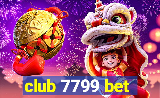 club 7799 bet